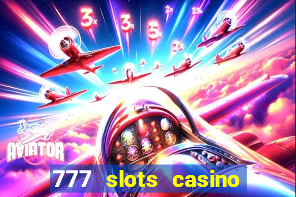 777 slots casino online gcash