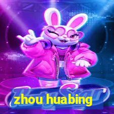 zhou huabing