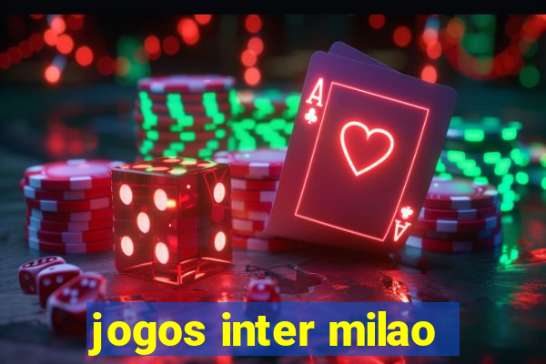 jogos inter milao