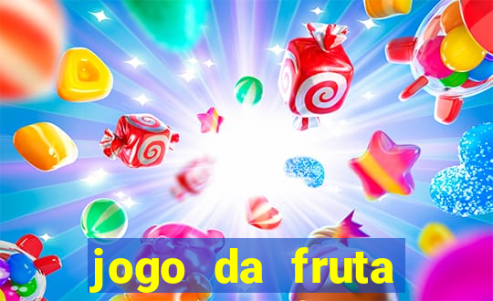 jogo da fruta aposta 1 real