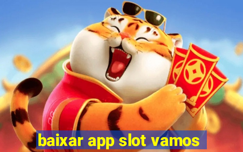 baixar app slot vamos