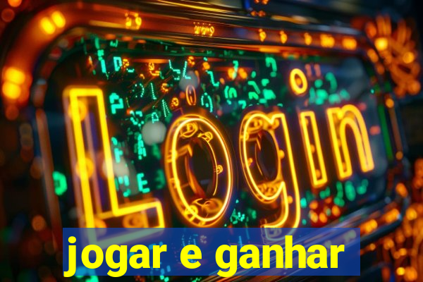 jogar e ganhar