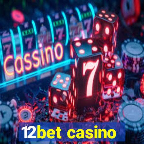 12bet casino