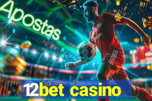 12bet casino