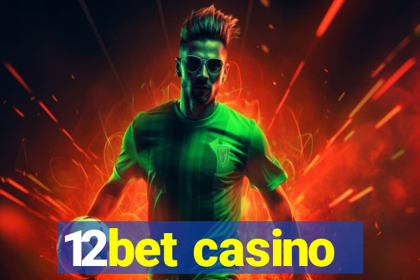 12bet casino