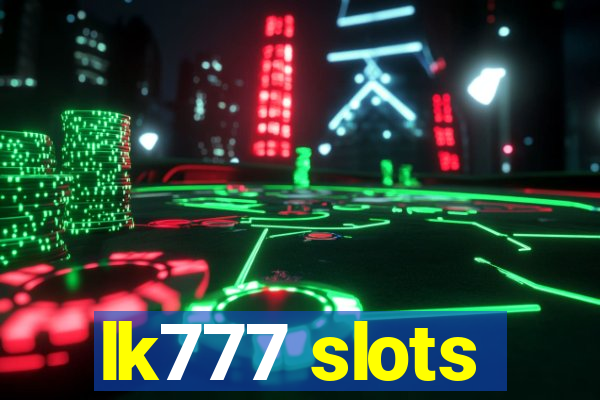 lk777 slots