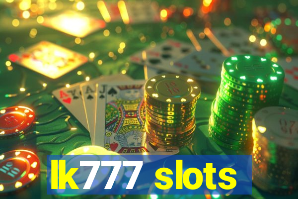 lk777 slots