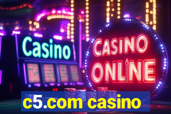 c5.com casino