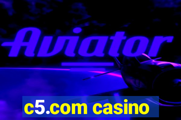 c5.com casino