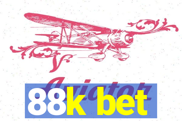 88k bet