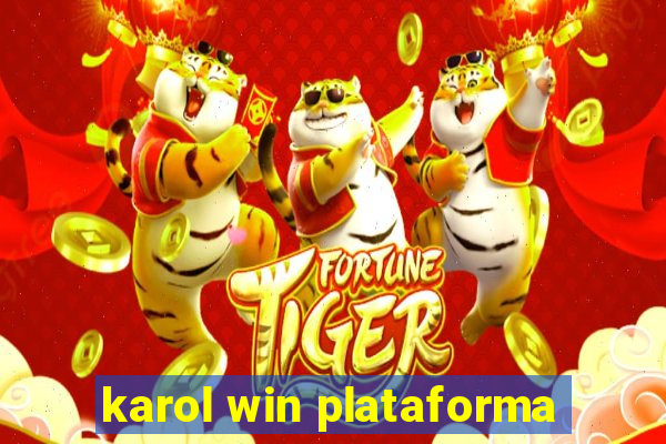 karol win plataforma