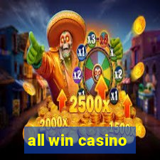 all win casino