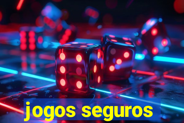 jogos seguros