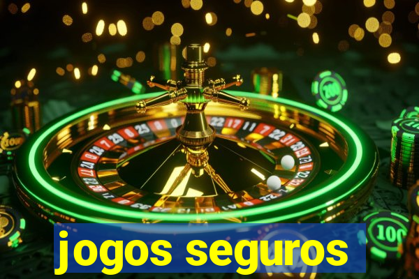 jogos seguros