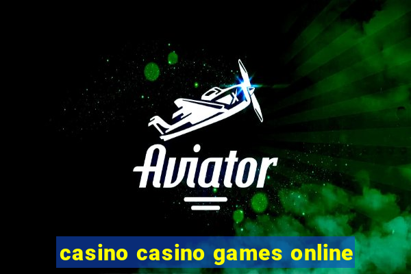 casino casino games online