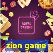 zion game