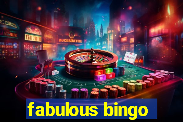 fabulous bingo