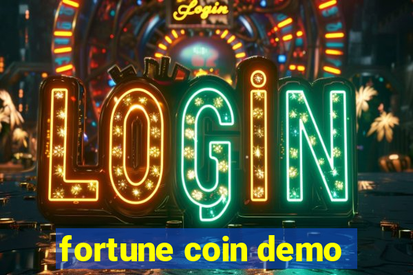 fortune coin demo