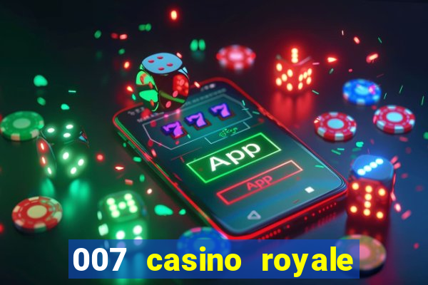 007 casino royale adoro cinema