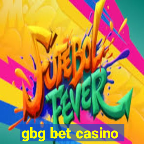 gbg bet casino