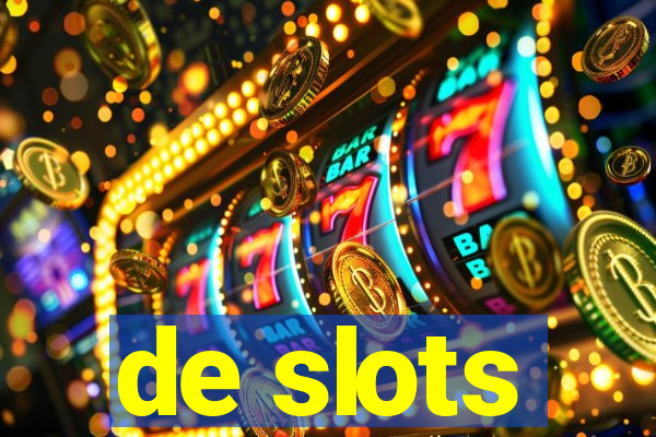 de slots