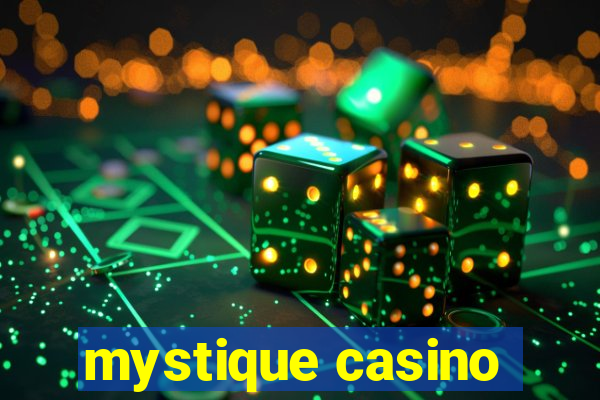 mystique casino