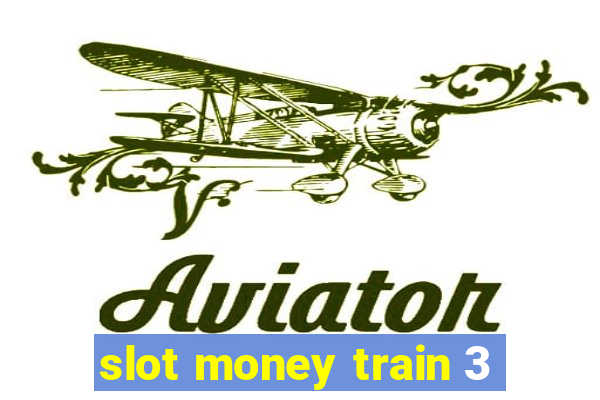 slot money train 3