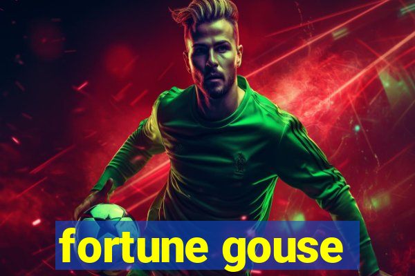 fortune gouse