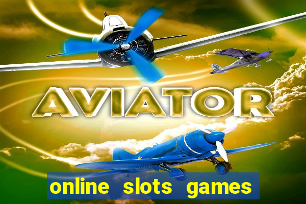 online slots games real money