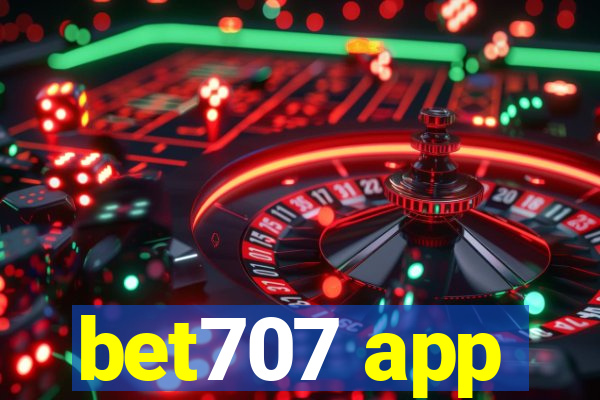 bet707 app