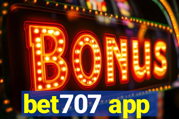 bet707 app