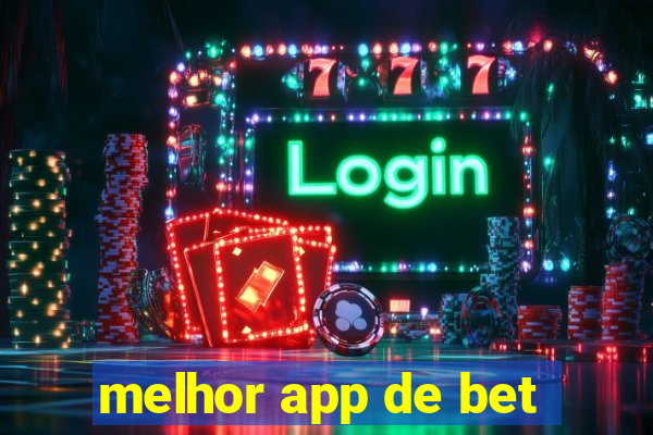 melhor app de bet