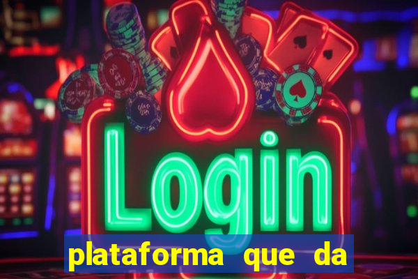 plataforma que da bonus no cadastro cassino