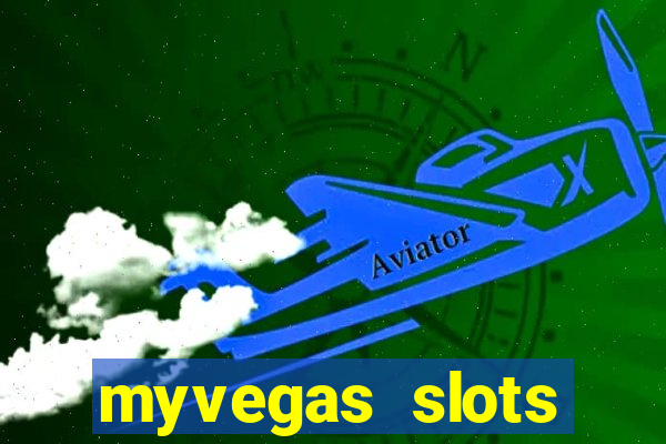 myvegas slots casino slots