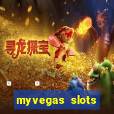 myvegas slots casino slots