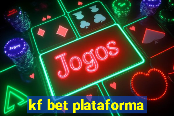 kf bet plataforma