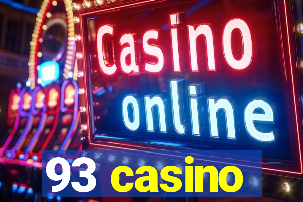 93 casino