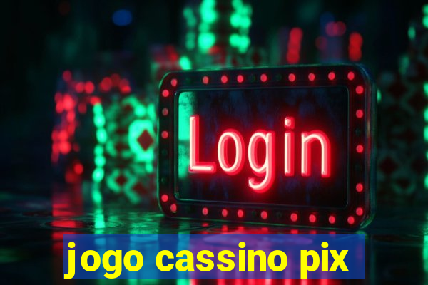 jogo cassino pix