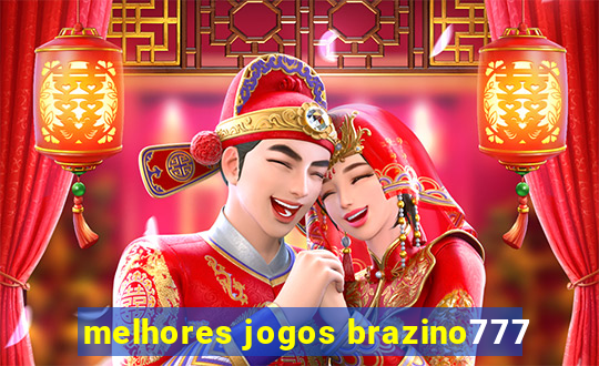 melhores jogos brazino777