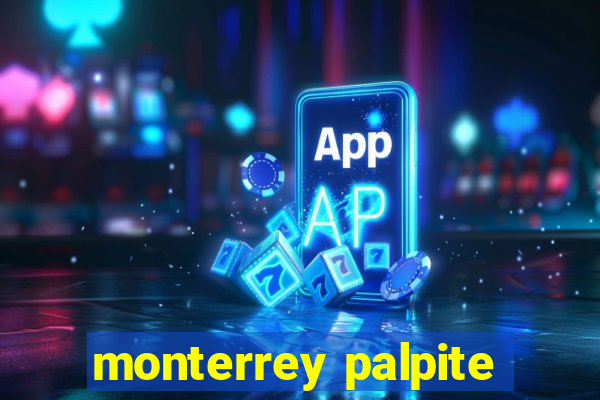 monterrey palpite