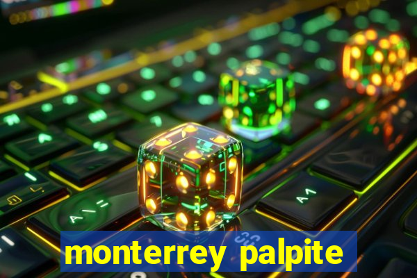 monterrey palpite