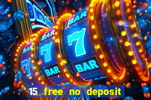 15 free no deposit casino to win real money