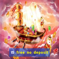 15 free no deposit casino to win real money