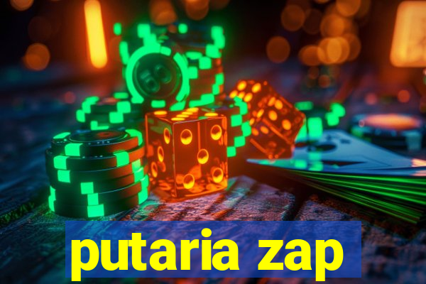 putaria zap