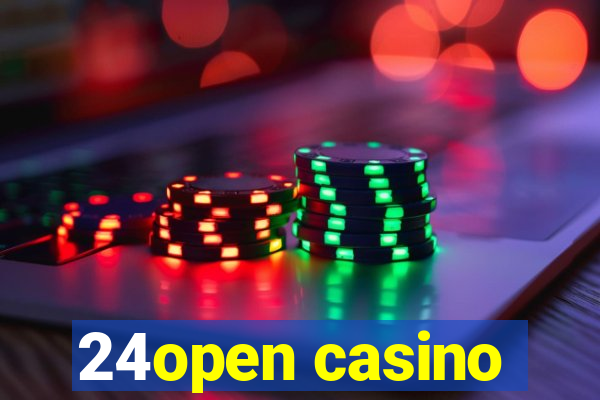 24open casino