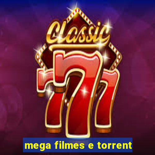 mega filmes e torrent