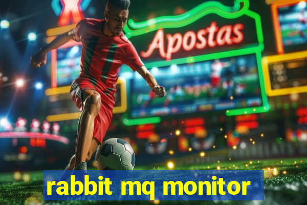 rabbit mq monitor