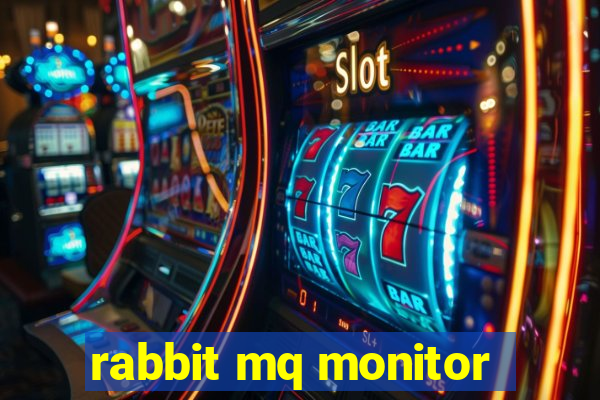 rabbit mq monitor