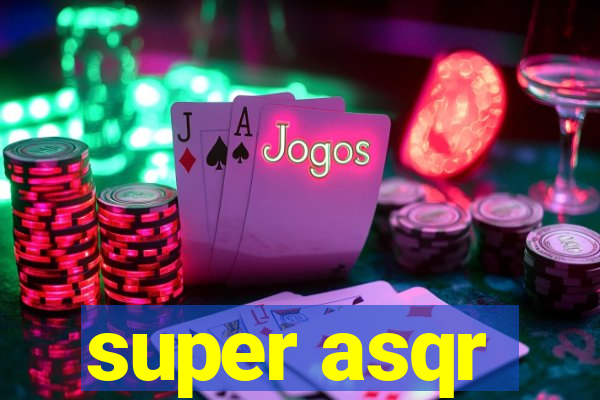 super asqr