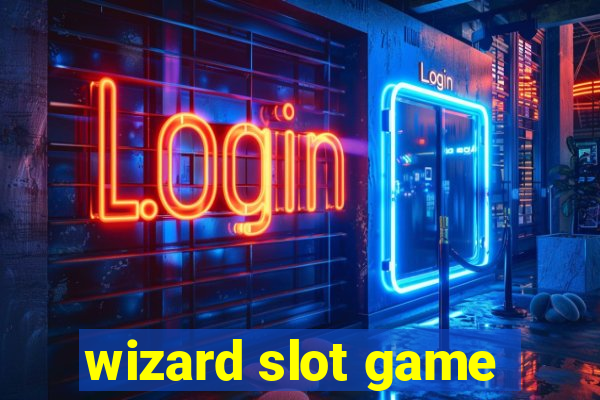 wizard slot game